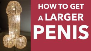 get a larger penis